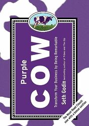 Purple Cow, New Edition: Transform Your Business by Being Remarkable--Includes new bonus chapter , Hardcover by Seth Godin
