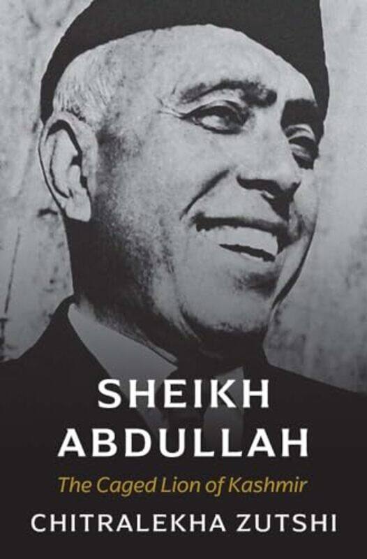 

Sheikh Abdullah by Chitralekha Zutshi-Hardcover