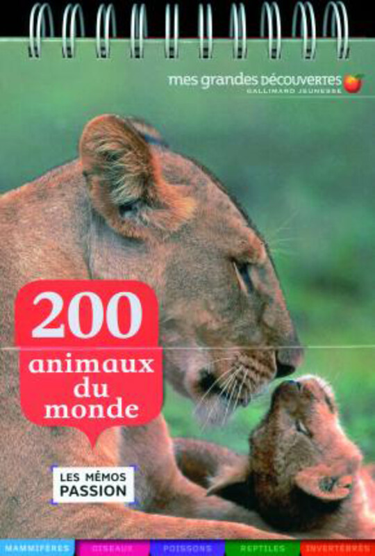 

200 Animaux Du Monde, Spiral Bound, By: FONTANEL BEATRI