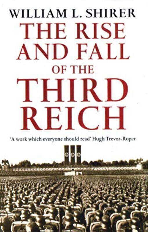 

The Rise And Fall Of The Third Reich By William L. Shirer Paperback