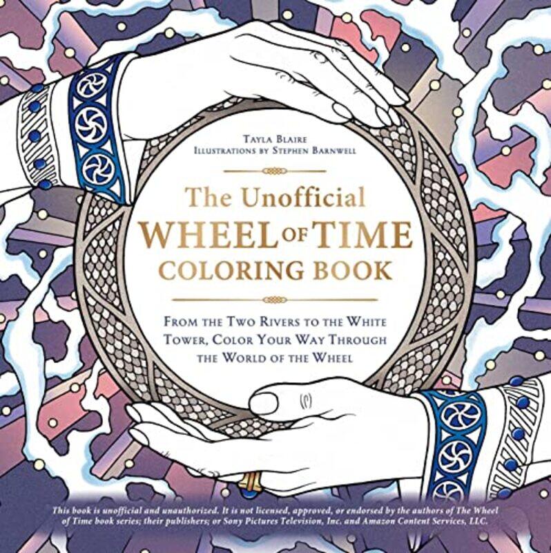 

The Unofficial Wheel of Time Coloring Book by Tayla BlaireStephen Barnwell-Paperback