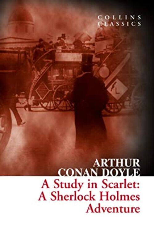 

A Study In Scarlet A Sherlock Holmes Adventure Collins Classics, Paperback by Conan Doyle, Arthur