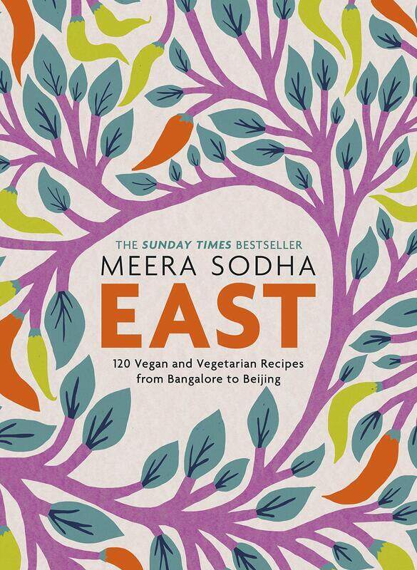 

East: 120 Vegetarian and Vegan recipes from Bangalore to Beijing, Hardcover Book, By: Meera Sodha
