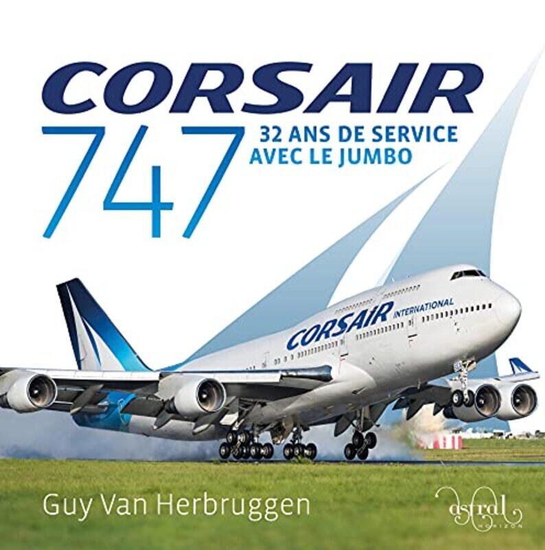 

Corsair 747 by Guy Van Herbruggen-Hardcover