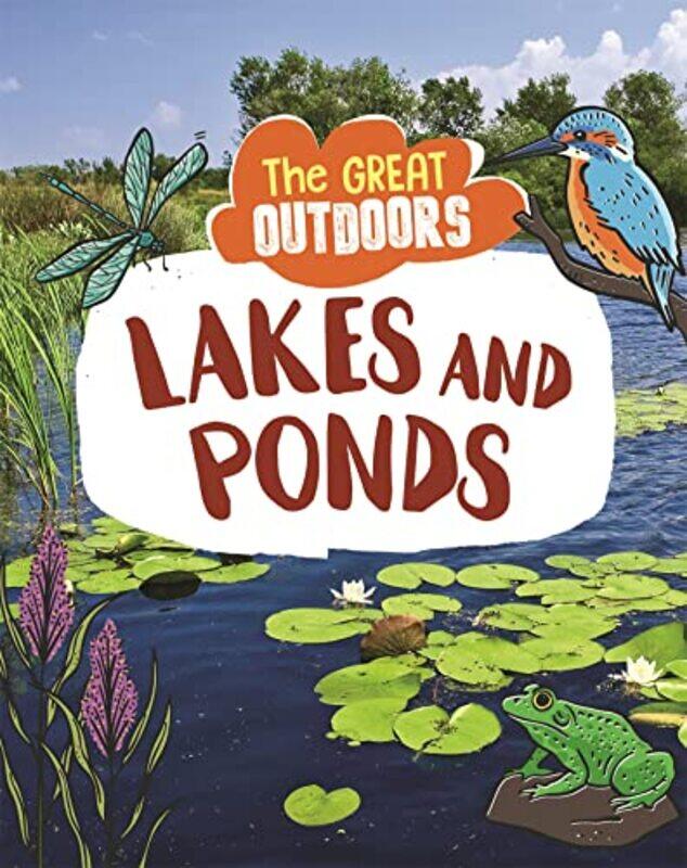 

The Great Outdoors Lakes and Ponds by Lisa Regan-Hardcover