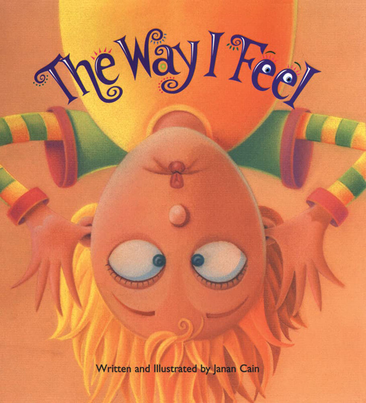 

The Way I Feel, Hardcover Book, By: Janan Cain