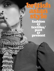British Asian Style: Fashion and Textiles, Past and Present, Paperback Book, By: Breward Christopher