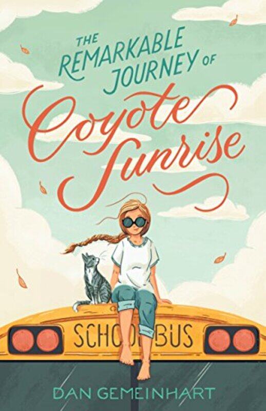

Remarkable Journey Of Coyote Sunrise By Gemeinhart Dan - Paperback