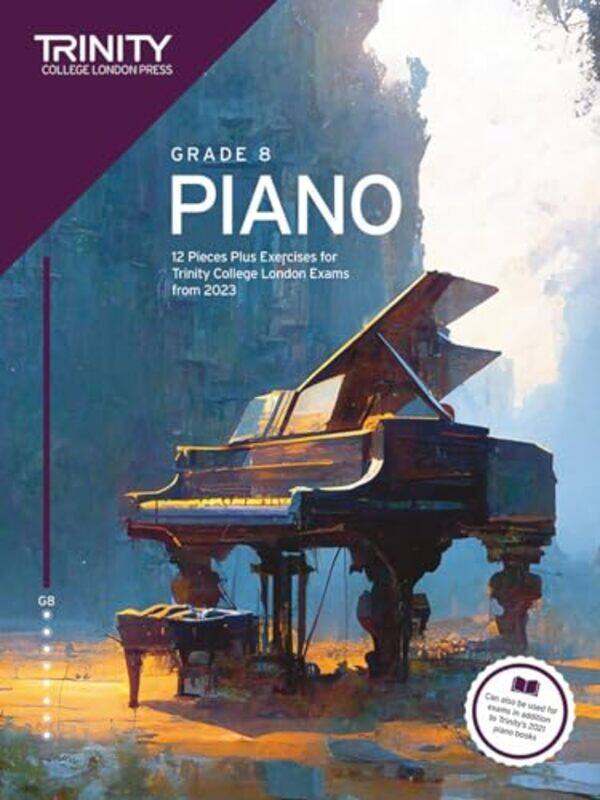 

Trinity College London Piano Exam Pieces Plus Exercises From 2023 Grade 8 By College London, Trinity -Paperback