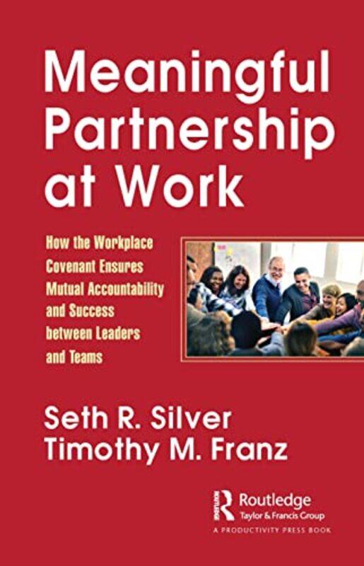 

Meaningful Partnership at Work by Seth SilverTimothy Franz-Paperback