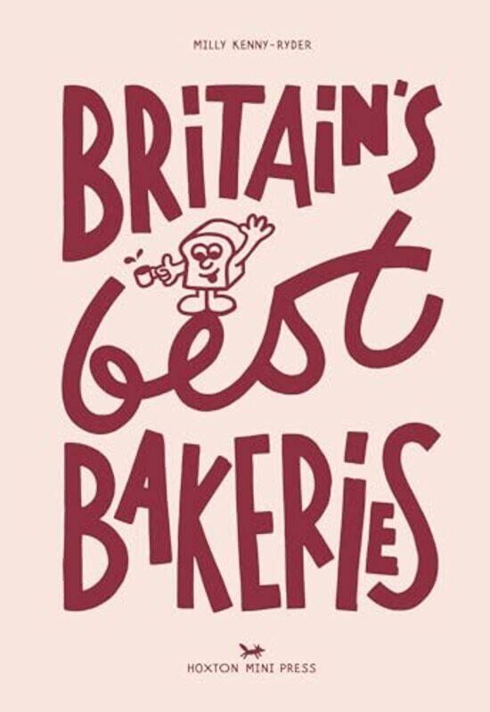 

Britains Best Bakeries by Milly Kenny Ryder-Hardcover