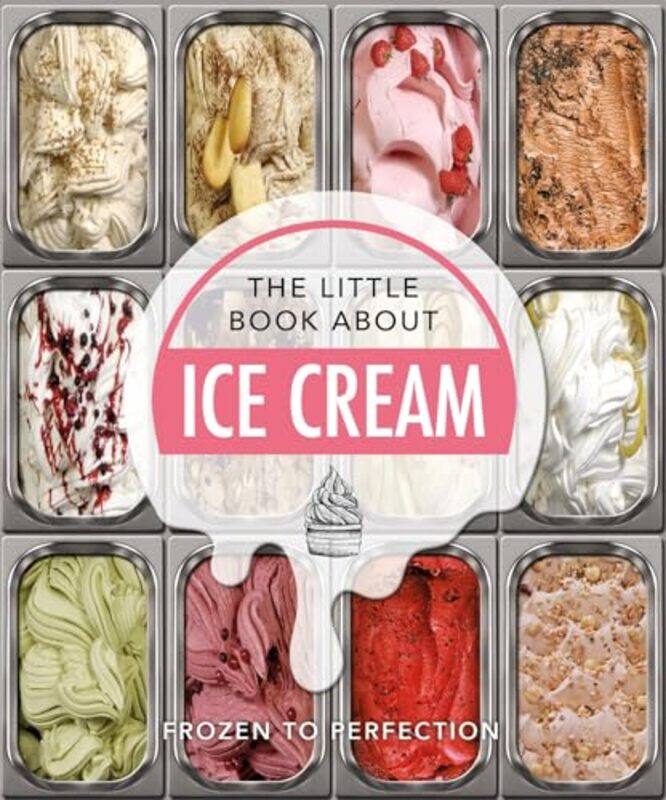 

The Little Book Of Ice Cream by Hippo! Orange - Hardcover