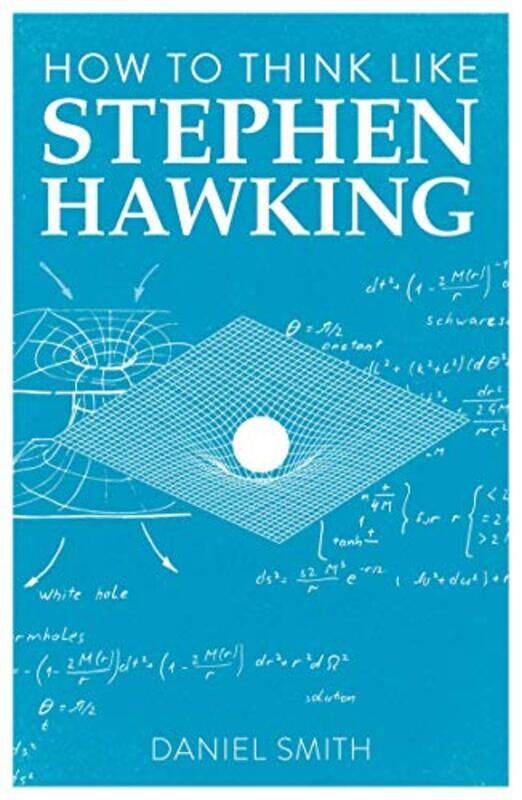 

How To Think Like Stephen Hawking by Smith, Daniel..Paperback