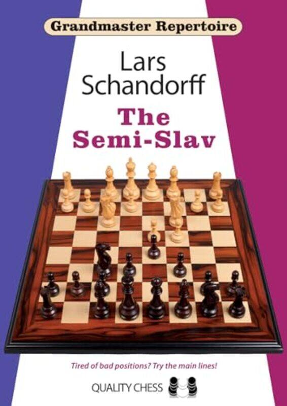 

Grandmaster Repertoire 20 The Semislav by Lars Schandorff-Paperback