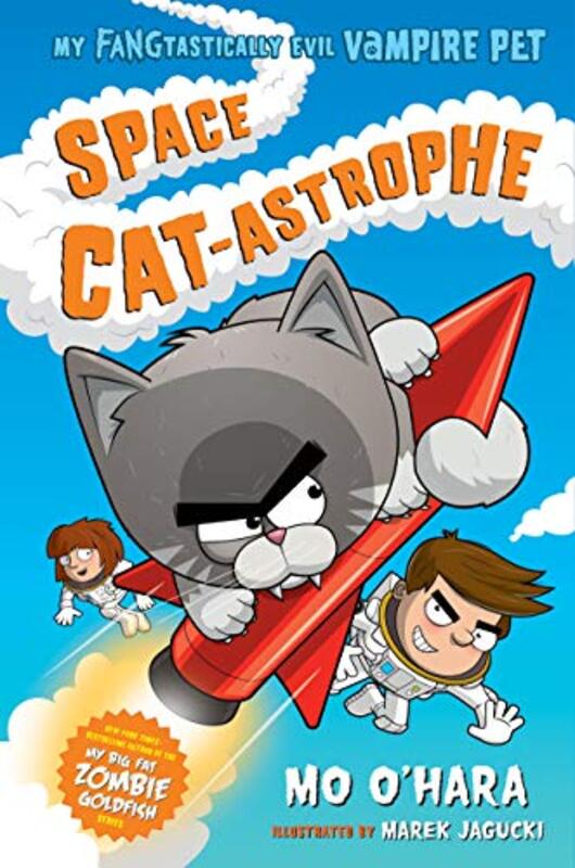 Space Catastrophe My FANGtastically Evil Vampire Pet by Mo OHaraMarek Jagucki-Paperback