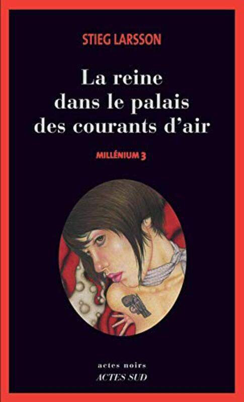 

Millenium, Tome 3 : La reine dans le palais des courants d'air, Paperback, By: Stieg Larsson