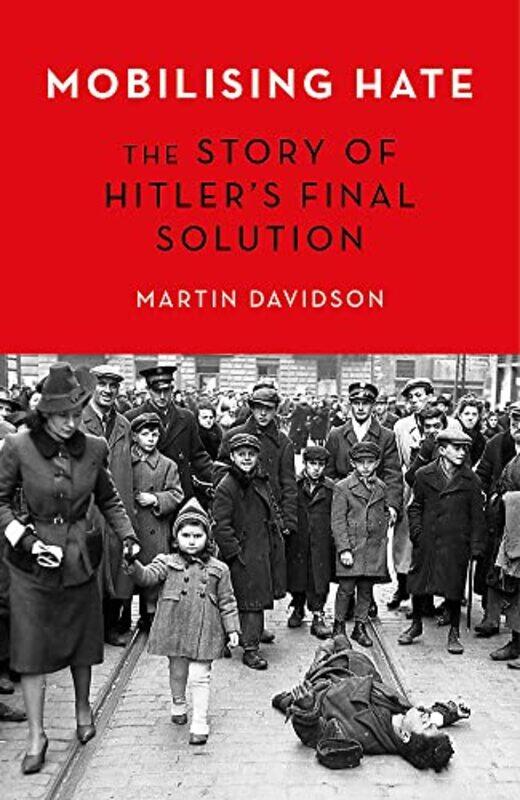 

Mobilising Hate by Martin ZDF Davidson-Hardcover
