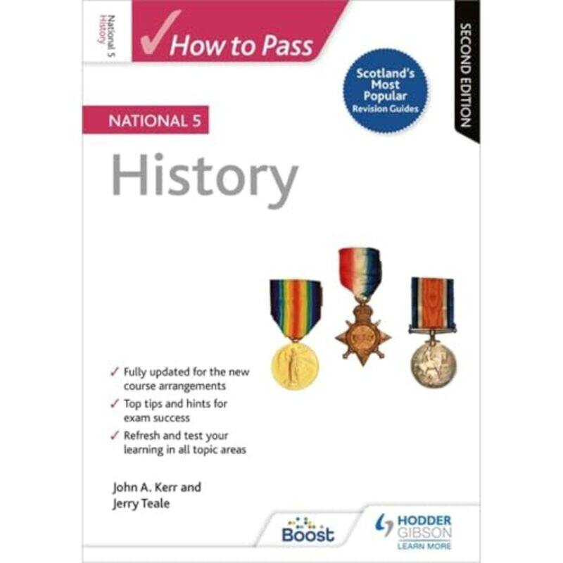 

How to Pass National 5 History Second Edition by John KerrJerry Teale-Paperback