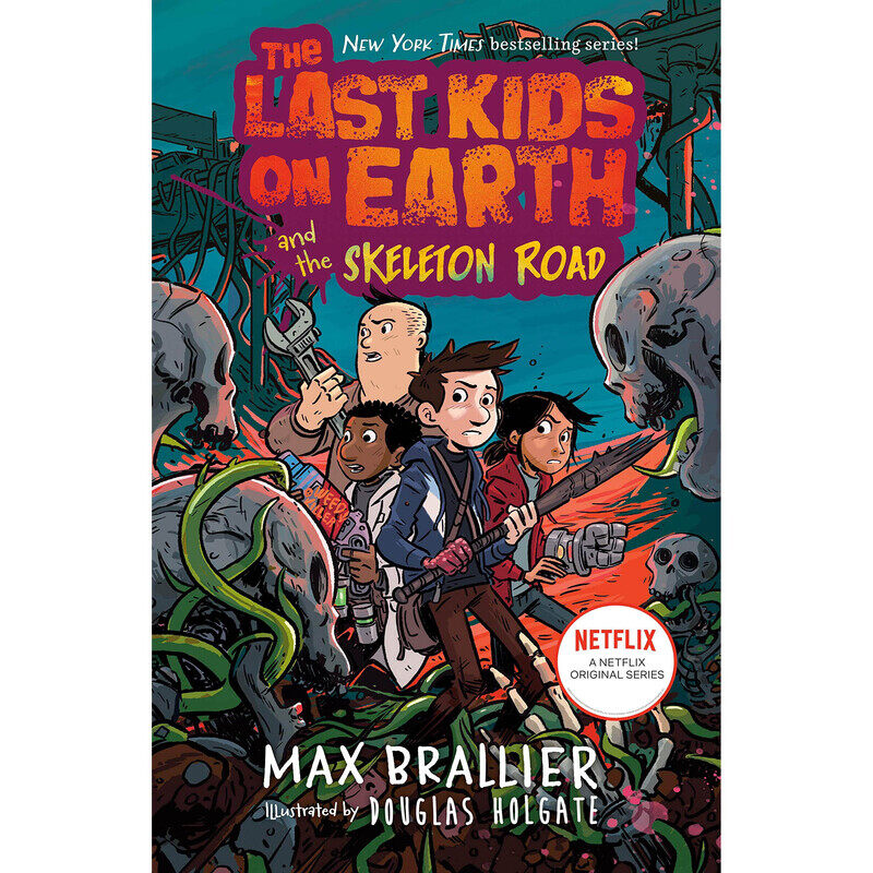 

The Last Kids on Earth and the Skeleton Road, Hardcover Book, By: Max Brallier