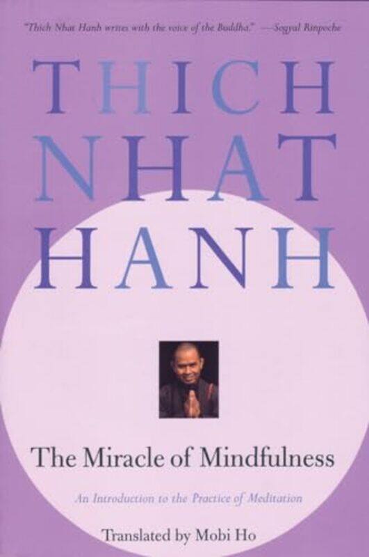 

Miracle Of Mindfulness By Hanh Thich Nhat - Paperback