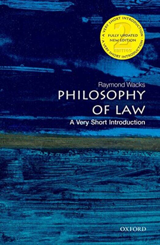 

Philosophy of Law A Very Short Introduction by Raymond Emeritus Professor of Law and Legal Theory Wacks-Paperback