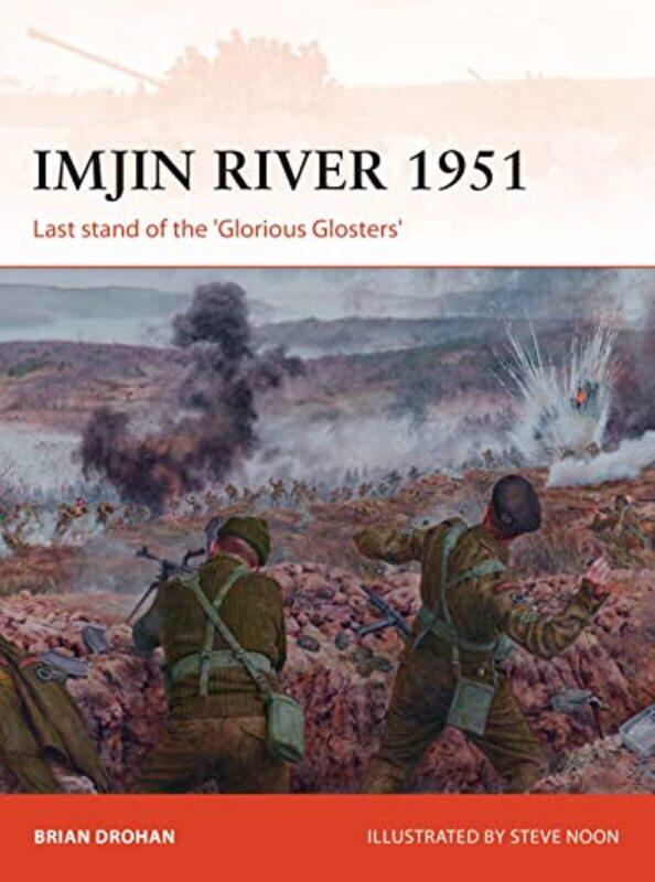 

Imjin River 1951 by Brian DrohanSteve Illustrator Noon-Paperback