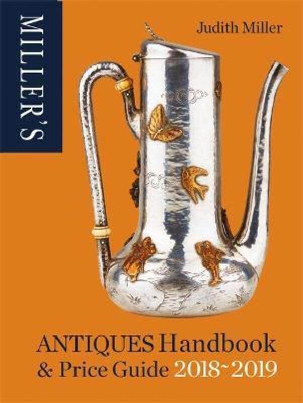 

Miller's Antiques Handbook & Price Guide 2018-2019,Paperback,ByJudith Miller