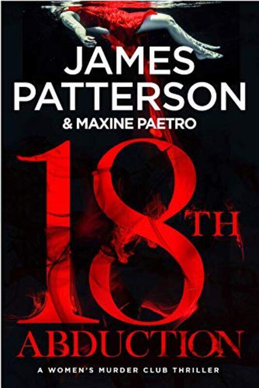 

18th Abduction: (Women's Murder Club 18), Paperback Book, By: James Patterson