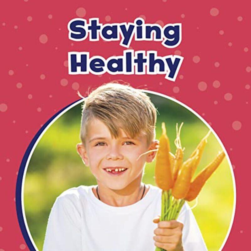 

Staying Healthy by Ashley Richardson-Paperback