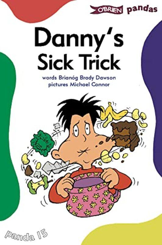 

Dannys Sick Trick by Brianog Brady DawsonMichael Connor-Paperback