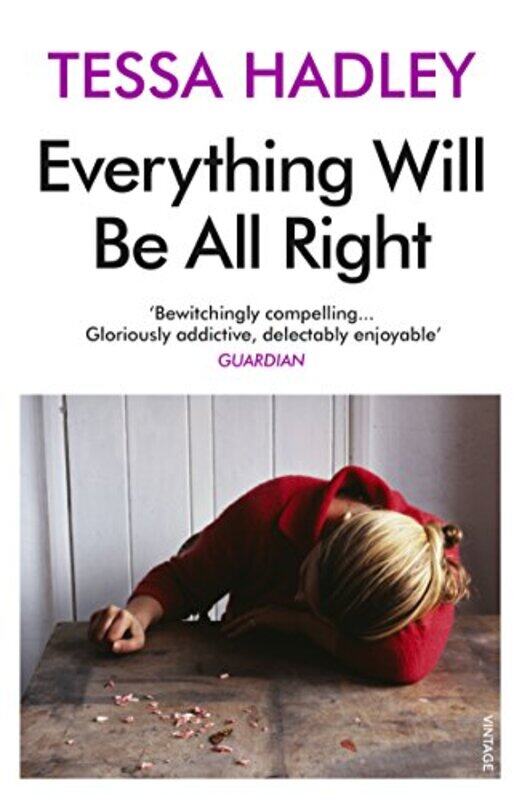 

Everything Will Be All Right by Tessa Hadley-Paperback