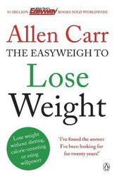 Allen Carr's Easyweigh to Lose Weight, Paperback Book, By: Allen Carr