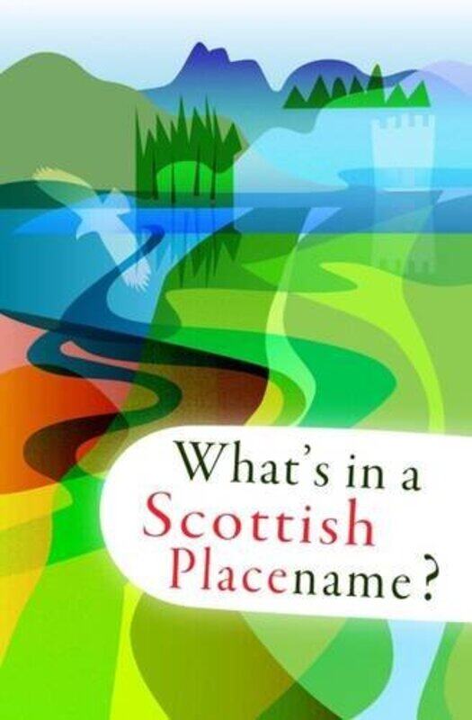 

Whats in a Scottish Placename by Gmc-Paperback