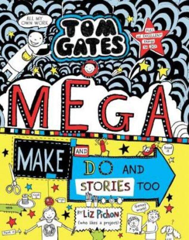 

Tom Gates: Mega Make and Do (and Stories Too!).paperback,By :Pichon, Liz