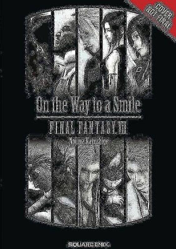 

Final Fantasy Vii On The Way To A Smile by Kazushige Nojima Paperback