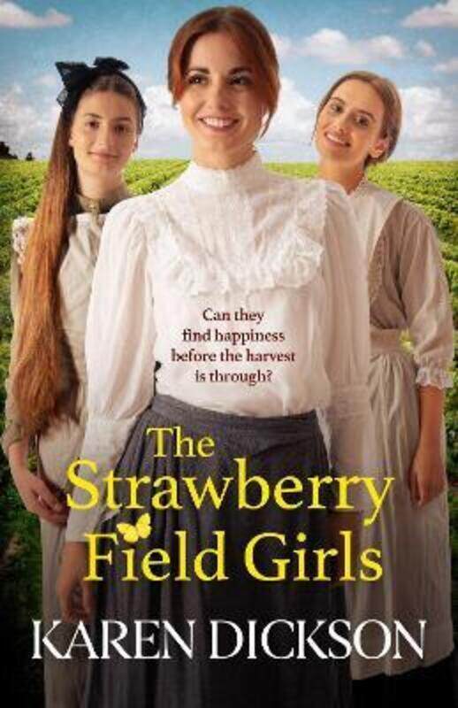 

The Strawberry Field Girls,Hardcover, By:Dickson, Karen