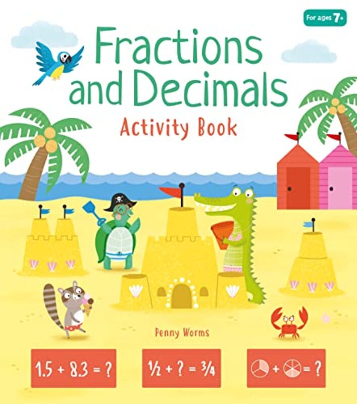 Fractions and Decimals Activity Book by Penny WormsKasia Dudziuk-Paperback