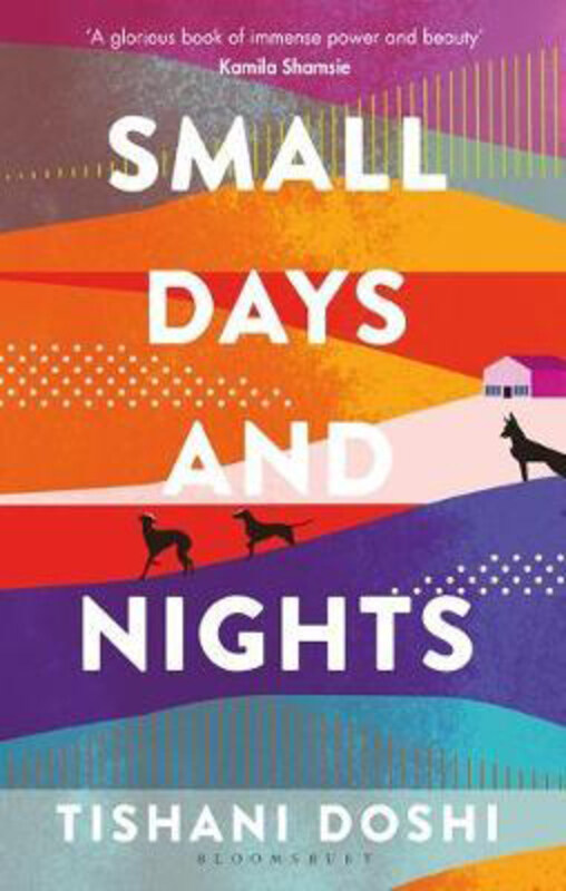 

Small Days and Nights: Shortlisted for the Ondaatje Prize 2020, Paperback Book, By: Tishani Doshi