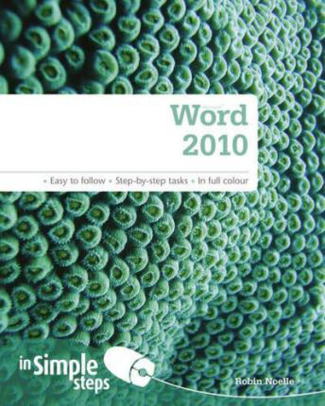 Word 2010 In Simple Steps, Paperback Book, By: Robin Noelle
