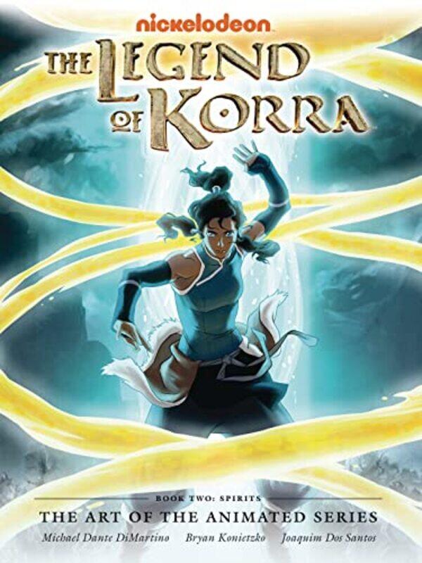 

Legend of Korra The The Art of the Animated Series Book Two Spirits Second Edition by Michael Dante DimartinoBryan Konietzko-Hardcover