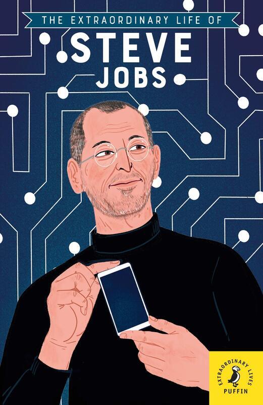 The Extraordinary Life of Steve Jobs, Paperback Book, By: Puffin