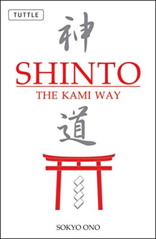 Shinto The Kami Way By Ono, Sokyo - Woodard, William P. Paperback
