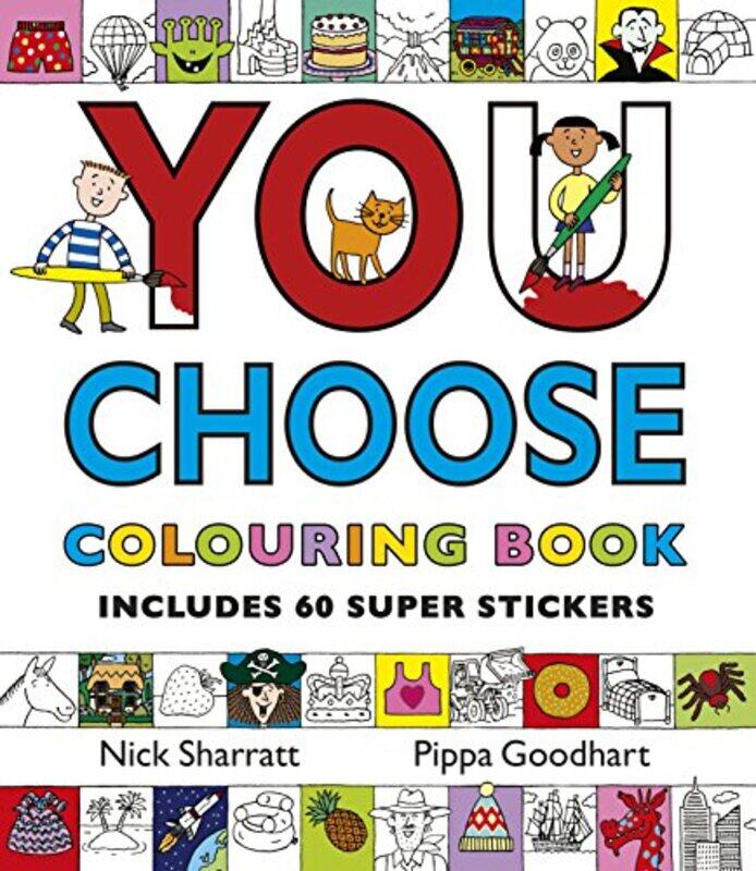 

You Choose Colouring Book with Stickers by Pippa GoodhartSue BuswellNick Sharratt-Paperback