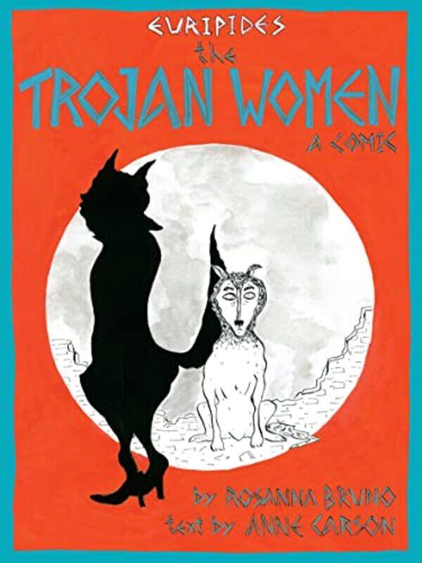 

The Trojan Women by Anne Carson-Paperback