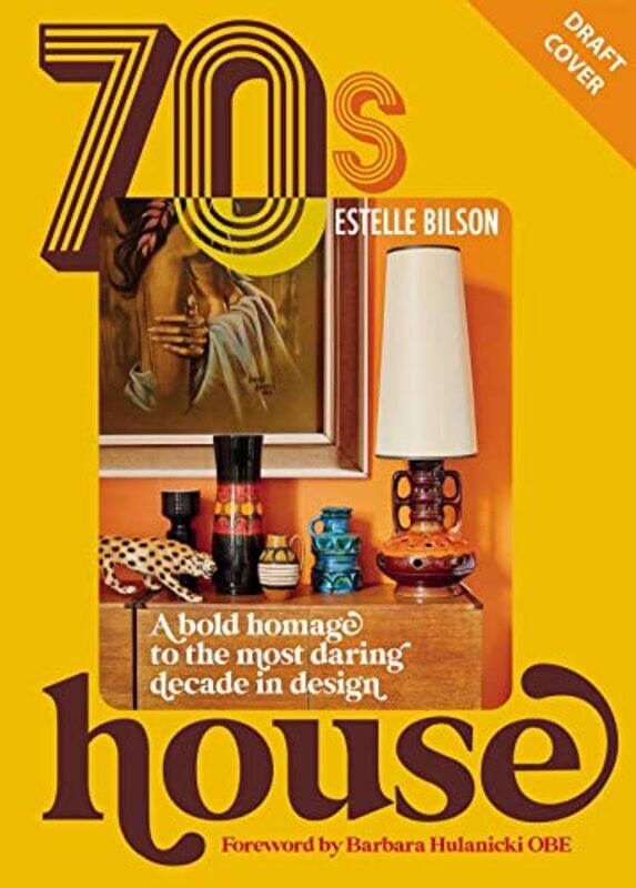 

70S House By Bilson Estelle - Hardcover