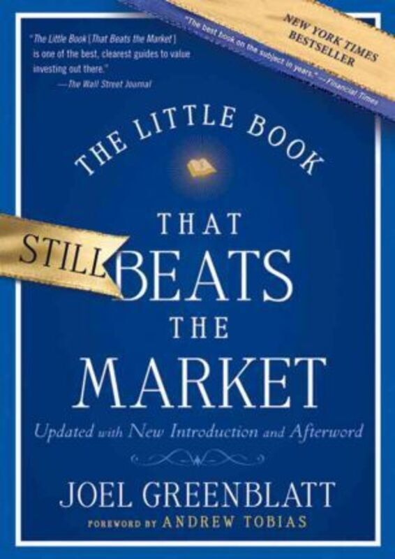 The Little Book That Still Beats the Market: Your Safe Haven in Good Times or Bad (Little Books. Big.Hardcover,By :Joel Greenblatt