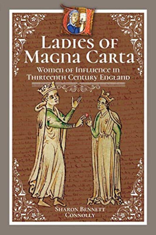 

Ladies of Magna Carta by Sharon Bennett Connolly-Hardcover