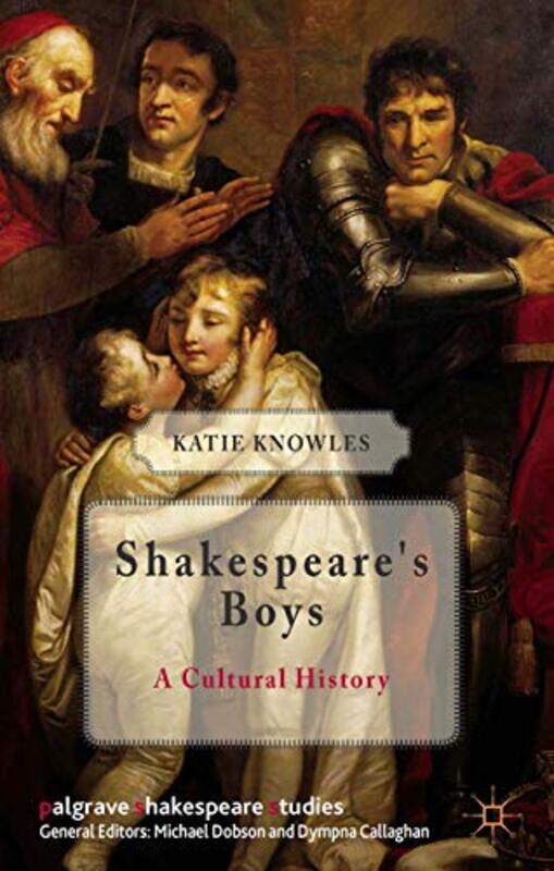 

Shakespeares Boys by K Knowles-Hardcover