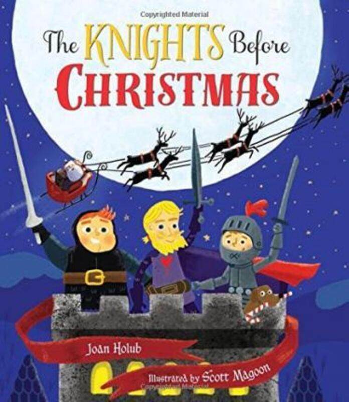 

The Knights Before Christmas.Hardcover,By :Holub, Joan - Magoon, Scott