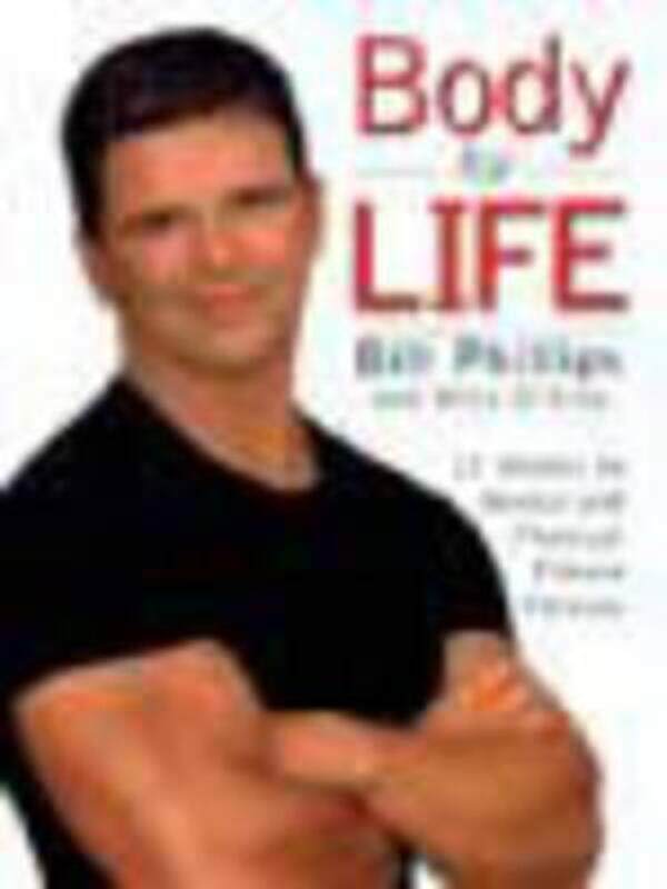 

Body for Life: 12 Weeks to Mental and Physical Strength.Hardcover,By :Bill Phillips